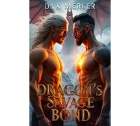 Dragon’s Savage Bond: A Dragon x Orc Mpreg Romance of Heat and Destiny