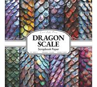 Dragon Scale Scrapbook Paper: 20 Double-Sided Fantasy Dragon Scale Pattern Sheets for Scrapbooking, Junk Journals, Collage & Decoupage Crafts (8.5 x 8.5 Inches)