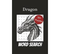 Dragon Word Search: 50+ Themed Puzzles about Dragons, Medieval Adventure, Survival, and More