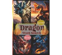 Dragon Word Search Puzzle Book | Easy To Read | 650+ Words: About Dragons, Mythical Creatures, Fantasy and More | 6x9” | 50+ Puzzles … Gift For Vacations, Holidays and Wait Times