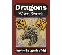 Dragon Word Search Puzzle Book: Puzzles Featuring Myths, Realms, and Treasures