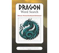 Dragon Word Search Puzzle Book: Word Search Book with Easy to Read Print about Dragon, Fire-Breathing, Fantasy and More | 6x9 inches, 110 pages | 50+ ... Gifts for Vacation, Holidays and Free Times
