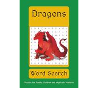 Dragon Word Search Puzzle Book: Word Searches with Easy to Read Print about Dragon, Mystical Creatures and More | 6 x 9 inches, 110 pages | 50+ Puzzles.. Grift for Vacations, Holidays and Free Time