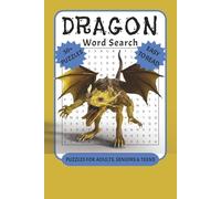Dragon Word Search Puzzle Book: Word Searches with Easy to Read Print about Dragons, Fantasy, Knights and More | 6x9 inches, 110 pages | 50+ Puzzles... Gift for Vacations, Holidays and Free Times