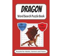 Dragon Word Search Puzzle Book: Word Searches with Easy To Read Print about Dragons, Fantasy, Mythical Creatures and More| 6x9 inches|110 pages| 50+ ... for Vacation, Down Time or as a Special Gift