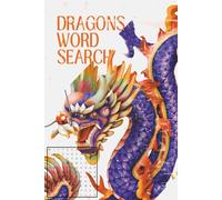 Dragon Word Search Puzzle: Word Searches with Easy to Read Print for Dragons, Mythical Creatures, Terror (6X9 inches, 110 pages | 50+ Puzzles,... Gift for Vacations, Holidays and Spare Time)