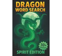 Dragon Word Search Spirit Edition: 50+ Mystic Dragon Word Search Puzzles for Brain Relaxation, Challenge, and Adventure