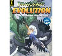 Penguin Publishing Group Dragonart Evolution Come disegnare tutto il libro dei d