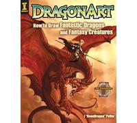 Jessica Peffer DragonArt: How to Draw Fantastic Dragons and Fantasy (Tascabile)