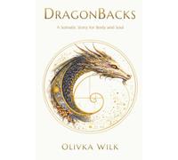 DragonBacks: Cuckoo: A Somatic Story for Body and Soul