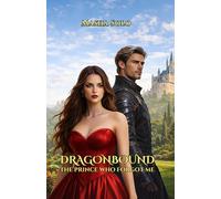 DRAGONBOUND: The Prince Who Forgot Me