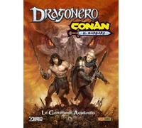 DRAGONERO E CONAN IL BARBARO - LE GEMME DI AQUILONIA - VARIANT MANICOMIX