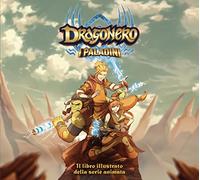 Libri Paladini. Dragonero. Artbook (I)