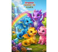 Dragones Amables del Arcoíris: páginas para colorear con dragones dulces, cielos mágicos y aventuras sencillas para niños de 4 a 8 años