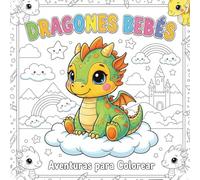 Dragones Bebés: Aventuras para Colorear