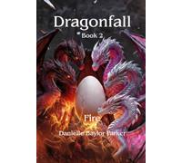 Dragonfall: Book 2: Fire