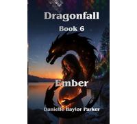 Dragonfall: Book 6 Ember