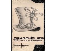 Dragonflies: Nada es lo que parece