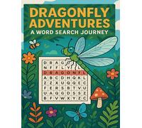 Dragonfly Adventures: A Word Search Journey: Explore the Fascinating World of Dragonflies with Fun and Challenging Word Search Puzzles