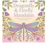 Dragonfly and Firefly Mandalas Coloring Book: Airy Thin Line Nature Mandalas with Floating Wings and Gentle Light Patterns