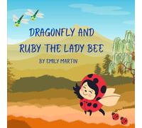 Dragonfly and Ruby the Ladybee