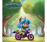 DragonGirl Coloring Book: Color Your Own Dragon Girl (For kids 4-8 years old)