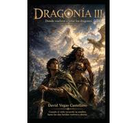 Dragonía III: Donde vuelven a volar los dragones