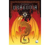 Dragonia. La leggenda della pietra - [Pav Edizioni]
