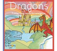 Dragons- A Colouring Book for Everyone: 30 magical hand-drawn dragon designs / 64 pages / Square book 8.5 x 8.5 inches (21.6 x 21.6 cm)