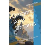 Dragons And Dreams: The Adventures of Liam and Fionn