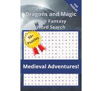 Dragons and Magic Word Search Book for Adults: Word Search Puzzles with Easy to Read Print Featuring Dragons, Wizards, Ancient Ruins, and Medieval ... a gift for Holidays, Birthdays, or Relaxation