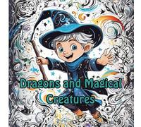 Dragons and Magical Creatures