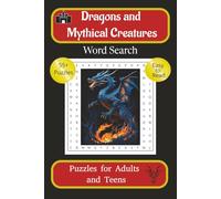 Dragons and Mythical Creatures Word Search Book: Word Search Puzzles with Easy to Read Words about Dragons, Mythical Creatures, Castles and More | 6x9 ... Gifts, Holidays, Vacations, and Free Time Fun