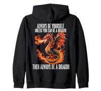 Dragons Art Sii Sempre Te Stesso a Meno Che tu Non Possa Essere Un Drago Felpa con Cappuccio