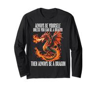 Dragons Art Sii Sempre Te Stesso a Meno Che tu Non Possa Essere Un Drago Maglia a Manica
