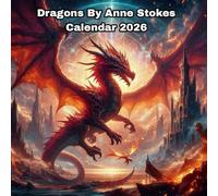 Dragons by Anne Stokes Calendar 2026