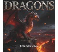 Dragons Calendar 2026 : Myth, Fire, and Legendary Power Across the Year