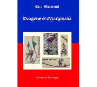 Dragons et Marginalia: Livret pour les stages