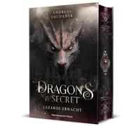 Dragons in Secret - Lazarus erwacht: Packende Urban-Fantasy mit Drachendynastien, Magie und Familiengeheimnissen | Schmuckausgabe mit Farbschnitt-Garantie
