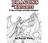 Dragons Knights 50 Page of Dragon and Knight Adventures