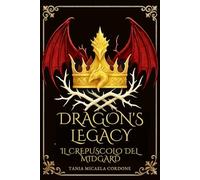 Dragon's Legacy : Il Crepuscolo del Midgard