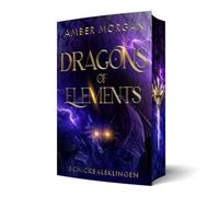 Dragons of Elements: Schicksalsklingen: Band 3 der epischen Drachen-Romantasy mit magischem Academy-Setting (mit wunderschönem limitierten Farbschnitt)