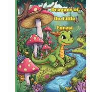 Dragons of The little Forest: Dragon Coloring Book for kids