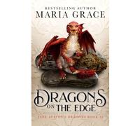 Dragons on the Edge: Regency era Gaslamp Dragon Adventure: 16