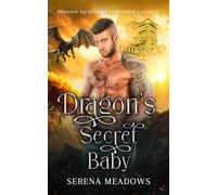 Dragon's Secret Baby: (Dragon Secrets of Parkhurst College)