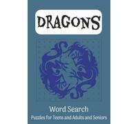 Dragons Word Search Puzzle Book: Word Searches with Easy Readable Print about Dragons, Dragon themed topics, and more | 6x9 inches, 110 pages | 50+ ... for Vacations, Holidays, and Leisure Time