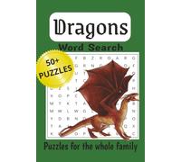 Dragons Word Search Puzzle Book: Word Searches with Easy to Read Print about Dragons, Fantasy, Mythical Creatures and More|6x9 inches, 110 Pages|50+ Puzzles…Gift for Vacation, Holidays and Free Times.