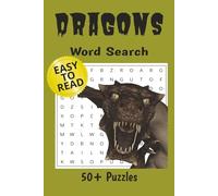 Dragons Word Search Puzzle Book: Word Searches with Easy to Read Print about Mythical Creatures, Legends, Fantasy and More|6x9 inches, 110 Pages|50+ Puzzles…Gift for Vacation, Holidays and Free Times.
