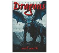 Dragons word search: Word search with easy to read print mythical, legend, fantasy 6x9 110 pages (55 puzzles) great for gift, vacations and holidays