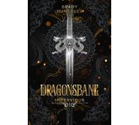 Dragonsbane (Impervious Book 1)